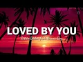 Download Lagu Justin Bieber - Loved By You (feat. Burna Boy) (Lyric Video)