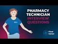 6 Best Pharmacy Technician Interview Questions and Answers