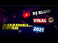 Lagu DJ BARAT SLOW REMIX TERBARU 2021 DJ BARAT TERBARU 2021  DJ SLOW 2021