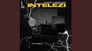 dj raybel intelezi ft sburhaiirsh u0026 cuba q