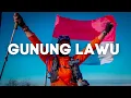 Download Lagu Gunung Lawu | Kemerdekaan di Lanskap Indah Pulau Jawa