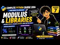 Complete PYTHON course Episode 7 Modulus Libraries in PYTHON
