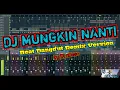 Download Lagu DJ MUNGKIN NANTI - Beat Dangdut Remix Version by Dj nDeso