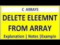 C PROGRAM FOR DELETE ELEMENT FROM ARRAY