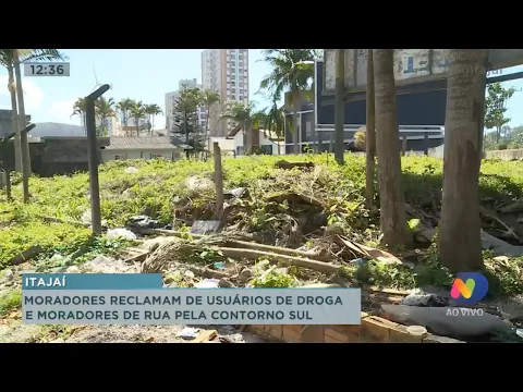 Moradores reclamam de usuários de droga e moradores de rua pela contorno sul em Itajaí