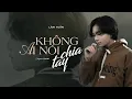 Lagu Không Ai Nói Chia Tay - Lâm Tuấn, ViAM | Official MV Lyrics