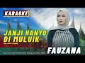 Download Lagu MINANG KARAOKE - JANJI HANYO DI MULUIK - FAUZANA - AKUSTIK MINANG