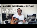 Download Lagu AKHIRI INI DENGAN INDAH (ACOUSTIC) - PONGKI BARATA (dari album Perjalanan Panjang Jikustik)