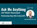 Ask Me Anything Pediatric Neurosurgeon with Michael McDowell MD