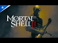 Mortal Shell II - Announcement Trailer PS5 Games