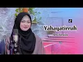 Download Lagu Ya Hayatirruh (New version) | Cover By Alya