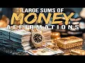 Download Lagu Large Sums Of MONEY Affirmations