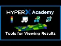 HyperX Software Tools for Viewing Results