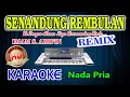 Download Lagu Senandung Rembulan Remix Karaoke Lirik Imam S Arifin HD Audio Nada Pria