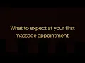 What to Expect at Your First Massage Appointment