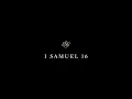 1 Samuel 16 - English Standard Version ESV