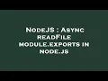 NodeJS Async readFile module exports in node js