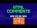 HTML Comments HTML Tutorial 7