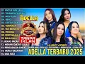 Download Lagu OM ADELLA TERBARU 2025 | DIFARINA INDRA - SHERLY KDI - TASYA ROSMALA - NURMA KDI - LUSYANA JELITA