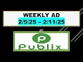 PUBLIX WEEKLY AD EARLY 25 - 25