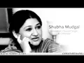 Balam Tere Jhagde Mein Shubha Mudgal Thumri, Kajri DIGITAL STEREO AUDIO   YouTube 360p