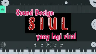 sound design siul yang lagi viral fl studio mobile