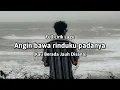 Download Lagu Angin bawa rinduku padanya (Full Lirik Lagu) \