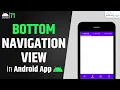 BottomNavigationView in Android Studio Android Studio Tutorial for Beginners