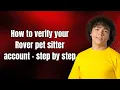 How to verify your Rover pet sitter account - step by step