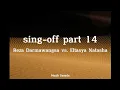 Download Lagu Sing-Off part 14 Reza Darmawangsa vs. Eltasya Natasha (Lyrics)