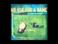 Download Lagu No Use For A Name - The Feel Good Song of the Year