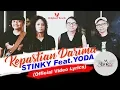 STINKY - Kepastian Darimu (Official Lyrics Video )