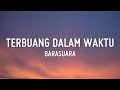 Download Lagu Terbuang Dalam Waktu - Barasuara (Lirik)