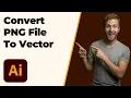 How To Convert PNG File To Vector In Adobe Illustrator 2026 Easy Guide