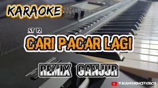 Download karaoke_CARI PACAR LAGI_st 12 versi Remix ganjur (tukang pencet kibot) MP3