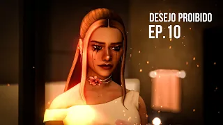 DESEJO PROIBIDO: EP.10 - A REVELAÇÃO