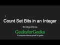Count set bits in an integer GeeksforGeeks