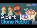 Lagu [MACA\u0026RONI] Albert Clone Robot 1 | Macaandroni Channel