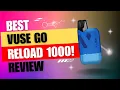 Vuse Go Reload 1000 Pod Kit All new How good are they How much it cost Full review