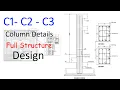 Full Structure Design Details for Columns C1 - C2