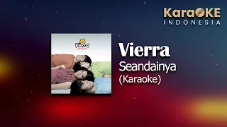 Download Vierra - Seandainya (Karaoke) | KaraOKE Indonesia MP3