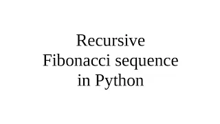 Recursive Fibonacci Sequence in Python