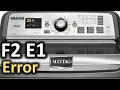 F2 E1 Error Code SOLVED Maytag Bravos Top Load Washer Washing Machine