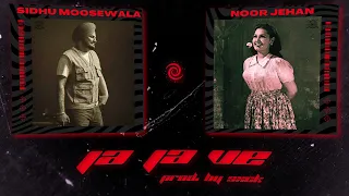 سدھو موس والا X نور جہاں جا جا وی پروڈکشن SXCK 