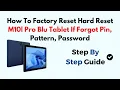 How To Factory Reset Hard Reset M10l Pro Blu Tablet If Forgot Pin Pattern Password