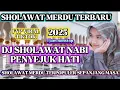Lagu SHOLAWAT SPESIAL SENIN‼️FULL ALBUM KOLEKSI DJ SHOLAWAT MERDU TERBARU 2025‼️PEMBUKA PINTU REZEKI