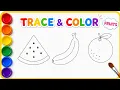 Fruit Coloring for Kids Trace Color Fruits Easy Drawing Coloring Activity