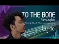 Pamungkas - To The Bone  ( Mario G Klau \u0026 Maria Simorangkir Cover ) Lyrics