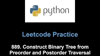 Leetcode 889 Construct Binary Tree from Preorder and Postorder Traversal create tree