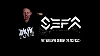 Download Sefa - Wat Zullen We Drinken (Sefa ft. MC Focus) MP3